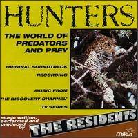 The Residents : Hunters